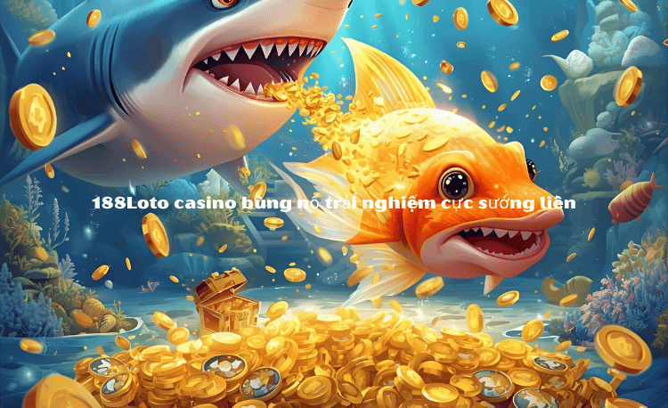 Chơi Casino 188loto
