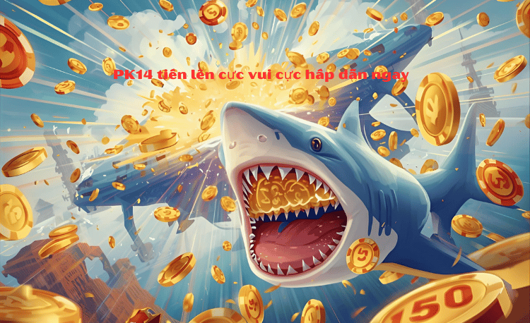 Tiến Lên PK14
